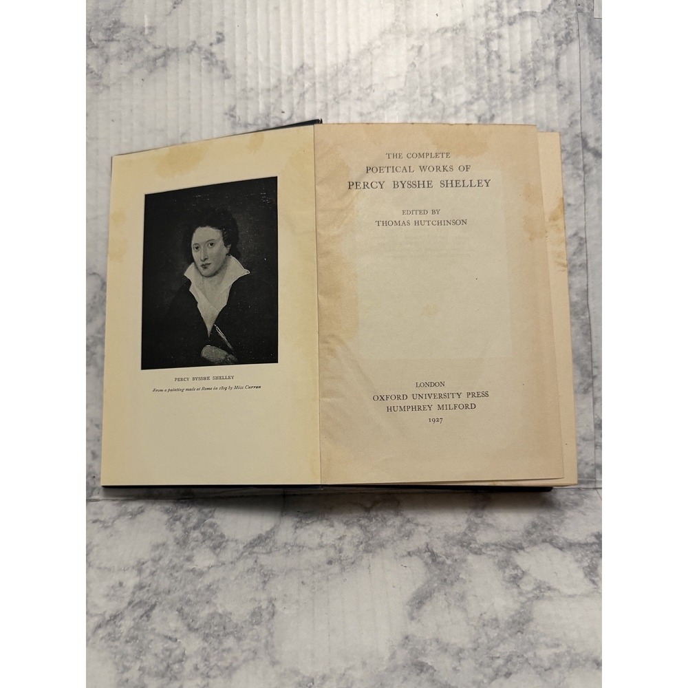 The Complete Poetical Works of Percy Bysshe Shelly Oxford T. Hutchinson 1927